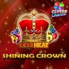 Shining Crown Cash Heat